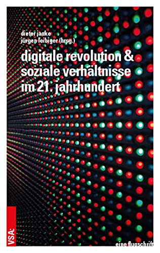 Stock image for Digitale Revolution und soziale Verhltnisse im 21. Jahrhundert for sale by medimops