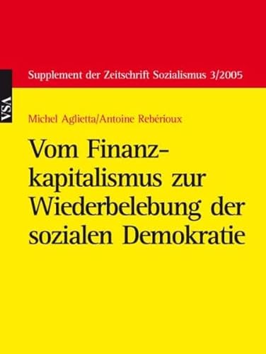 9783899659238: Vom Finanzkapitalismus zur Wiederbelebung der sozialen Demokratie