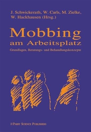 Beispielbild fr Mobbing am Arbeitsplatz: Grundlagen, Beratungs- und Behandlungskonzepte zum Verkauf von medimops