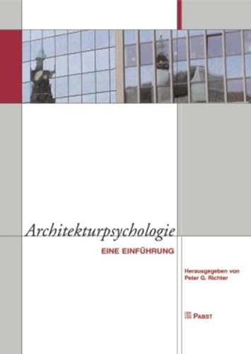 Architekturpsychologie Eine Einführung - Peter G. (Herausgeber) Richter