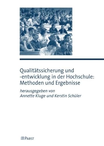 Beispielbild fr Qualittssicherung und -entwicklung in der Hochschule: Methoden und Ergebnisse zum Verkauf von medimops