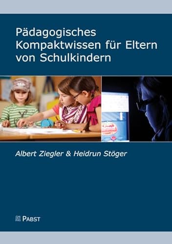 Stock image for Pdagogisches Kompaktwissen fr Eltern von Schulkindern for sale by medimops