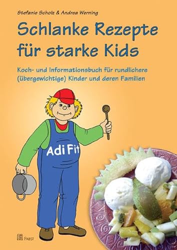 Beispielbild fr Schlanke Rezepte fr starke Kids -Language: german zum Verkauf von GreatBookPrices
