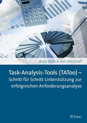 Stock image for Task-Analysis-Tools (TAToo) - Schritt fr Schritt Untersttzung zur erfolgreichen Anforderungsanalyse for sale by medimops