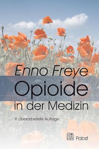 Stock image for Opioide in Der Medizin: Wirkmechanismus Und Praktischer Einsatz (German Edition) for sale by Books Unplugged