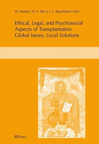 9783899679311: Ethical, Legal, and Psychosocial Aspects of Transplantation: Global Issues, Local Solutions