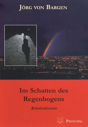 Beispielbild fr Im Schatten des Regenbogens zum Verkauf von Versandantiquariat Karsten Buchholz