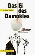 Stock image for Das Ei des Damokles. . und andere Schicksalsschlge for sale by medimops