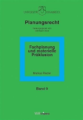 Imagen de archivo de Planungsrecht. Band 9. Fachplanung und materielle Prklusion. a la venta por Bokel - Antik