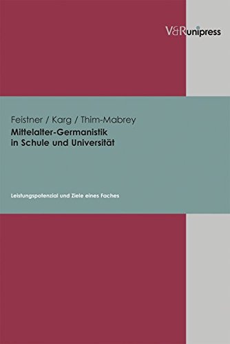 Beispielbild fr Mittelalter-Germanistik in Schule und Universitat: Leistungspotenzial und Ziele eines Faches zum Verkauf von Kennys Bookshop and Art Galleries Ltd.