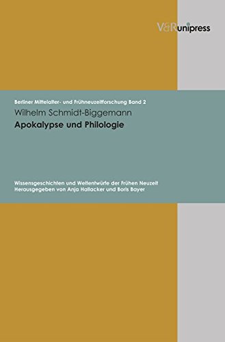 Beispielbild fr Apokalypse und Philologie. Wissensgeschichten und Weltentwrfe der Frhen Neuzeit (Berliner Mittelalter- Und Fruhneuzeitforschung) zum Verkauf von medimops