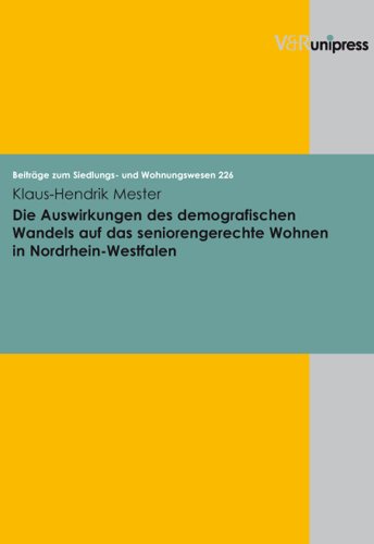 Stock image for Auswirkungen des demografischen Wandels auf das seniorengerechte Wohnen in Nordrhein-Westfalen for sale by ISD LLC