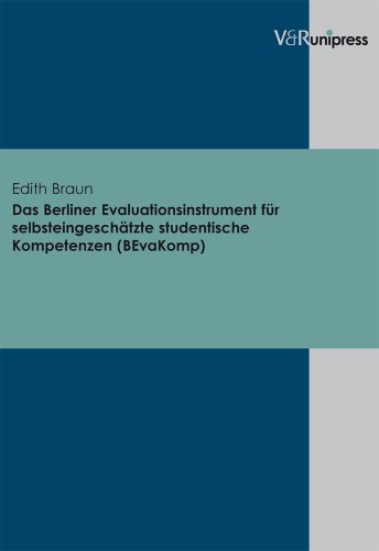 Das Berliner Evaluationsinstrument fur selbsteingeschatzte studentische Kompetenzen (BEvaKomp) (German Edition) (9783899714388) by Braun, Edith