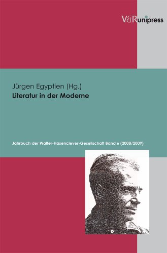 Literatur in der Moderne. Jahrbuch der Walter-Hasenclever-Gesellschaft 6 (2008 / 2009).