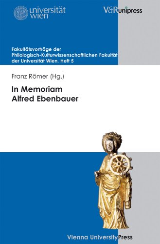 Stock image for In Memoriam Alfred Ebenbauer (Fakultatsvortrage der Philologisch-Kulturwissenschaftlichen) for sale by medimops