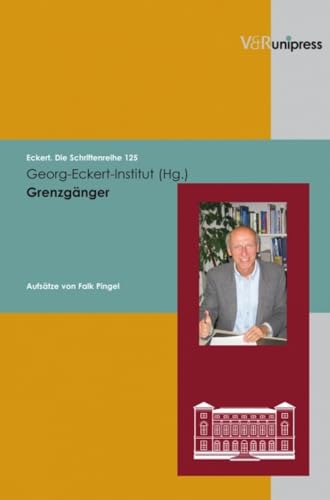 Grenzganger / Transcending Boundaries (Eckert. Die Schriftenreihe) (English and German Edition) (9783899717112) by Pingel, Falk