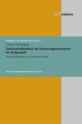 Stock image for Sachverhaltsarbeit als Steuerungsinstrument im Zivilprozess: Ein entscheidungstheoretischer Versuch (Beitrage zu Grundfragen des Rechts) [Hardcover ] for sale by booksXpress