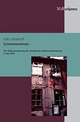 Imagen de archivo de Schwarzwohnen: Die Unterwanderung der staatlichen Wohnraumlenkung in der DDR (Berichte Und Studien) a la venta por medimops
