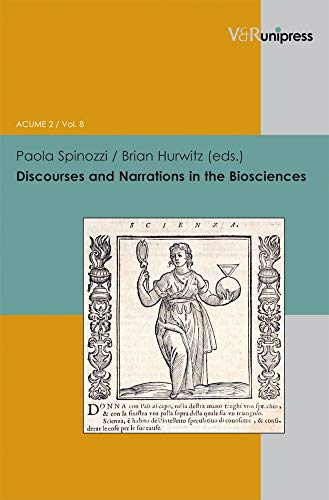 Stock image for Discourses and Narrations in the Biosciences 08 Interfacing Science, Literature, and the Humanities for sale by PBShop.store US