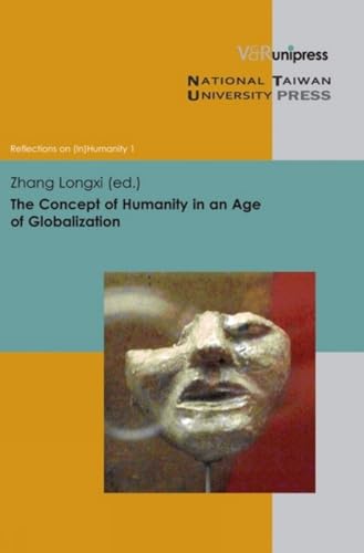 Imagen de archivo de The Concept of Humanity in an Age of Globalization a la venta por Thomas Emig