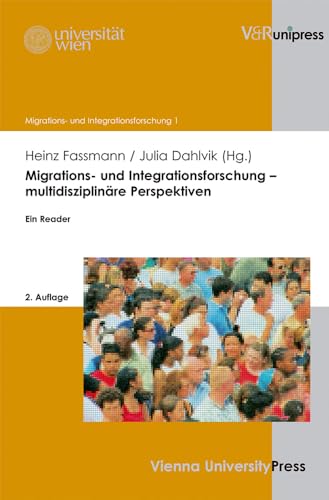 Beispielbild fr Migrations- und Integrationsforschung multidisziplinre Perspektiven: Ein Reader zum Verkauf von medimops