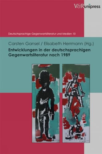 Beispielbild fr Entwicklungen in der deutschsprachigen Gegenwartsliteratur nach 1989 (Deutschsprachige Gegenwartsliteratur Und Medien) zum Verkauf von medimops