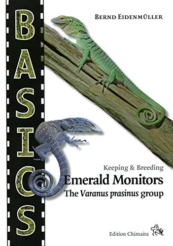 Stock image for Keeping & Breeding Emerald Monitors: The Varanus Prasinus Group Keeping & Breeding for sale by SecondSale