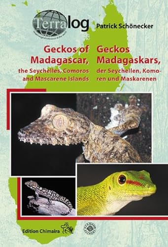 Stock image for Geckos of Madagascar, the Seychelles, Comoros and Mascarene Islands /Geckos Madagaskars, der Seychellen, Komoren und Maskarenen for sale by Der Bcher-Br