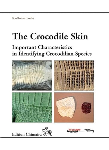 Stock image for Crocodile Skin: Important Characteristics in Identifying Crocodilian Species for sale by Books Unplugged