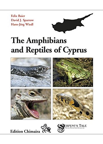 Beispielbild fr Amphibians and Reptiles of Cyprus zum Verkauf von GF Books, Inc.