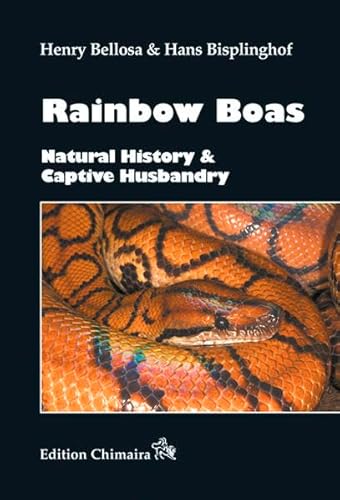 9783899734942: Rainbow Boas : Natural History and Captive Husbandry