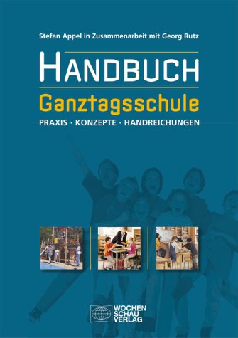 Beispielbild fr Handbuch Ganztagsschule zum Verkauf von medimops