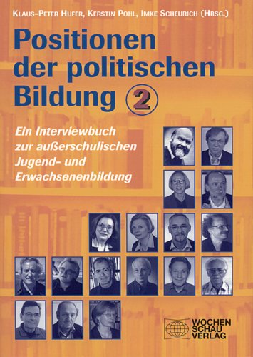 9783899741094: Positionen der politischen Bildung 2: Ein Interviewbuch zur auerschulischen Jugend- und Erwachsenenbildung