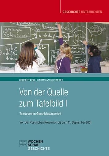 9783899744033: Von der Quelle zum Tafelbild I, Buch + CD-ROM: Von der Russischen Revolution bis zum 11. Sept. 2001