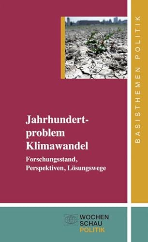 Beispielbild fr Jahrhundertproblem Klimawandel: Forschungsstand, Perspektiven, Lsungswege zum Verkauf von medimops