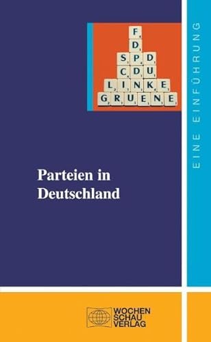 Parteien in Deutschland: Krise oder Wandel? - Uwe Jun