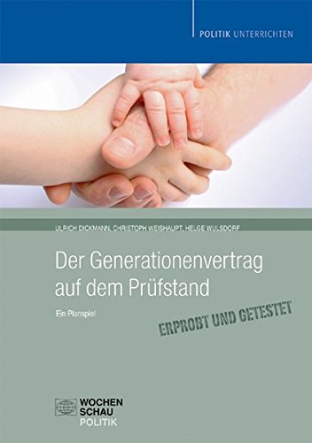 Der Generationenvertrag auf dem PrÃƒÂ¼fstand - Dickmann, Ulrich|Weishaupt, Christoph|Wulsdorf, Helge