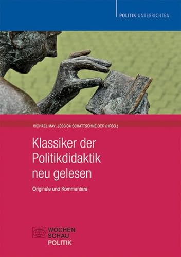 9783899746327: Klassiker der Politikdidaktik - neu gelesen: Originale und Kommentare