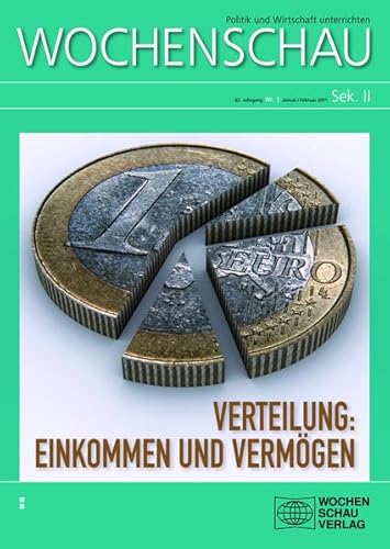 9783899747119: Verteilung: Einkommen und Vermgen: Wochenschau Sek. II, Nr. 1/2011