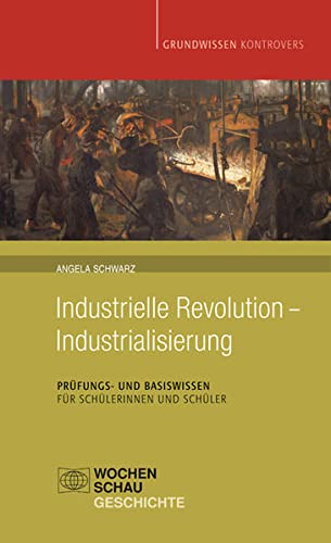 9783899747782: Industrielle Revolution - Industrialisierung