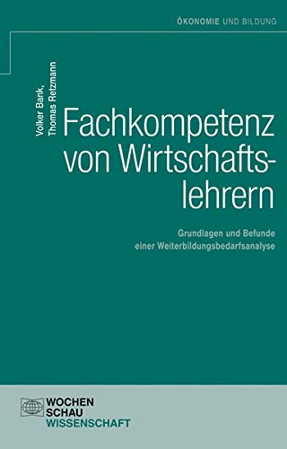 Fachkompetenz von Wirtschaftslehrern - Bank, Volker|Retzmann, Thomas