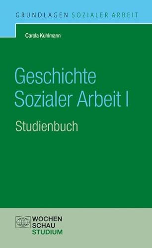 Stock image for Geschichte der Sozialen Arbeit. Band 1 -Language: german for sale by GreatBookPrices