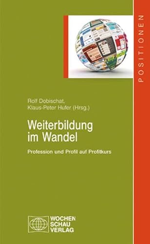 9783899749168: Weiterbildung im Wandel: Profession und Profil auf Profitkurs