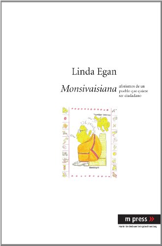 Monsivaisiana. Aforismos de un pueblo que quiere ser ciudadano. - Monsiváis, Carlos und Linda (Hg.) Egan