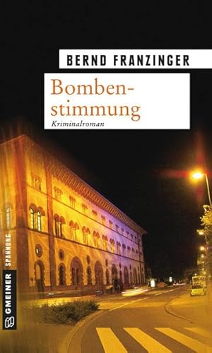 Beispielbild fr Bombenstimmung: Tannenbergs sechster Fall zum Verkauf von medimops