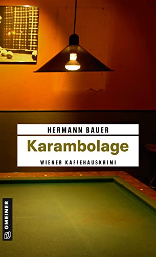 Karambolage : Ein Wiener Kaffeehauskrimi - Hermann Bauer