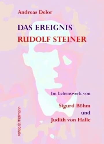 9783899792881: Das Ereignis Rudolf Steiner