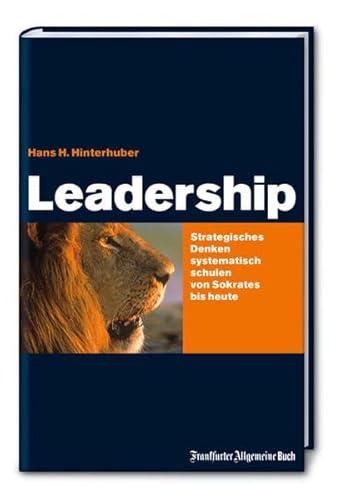 Beispielbild fr Leadership. Strategisches Denken systematisch schulen von Sokrates bis Jack Welch zum Verkauf von medimops