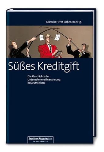 Stock image for Ses Kreditgift. Die Geschichte der Unternehmensfinanzierung in Deutschland for sale by medimops