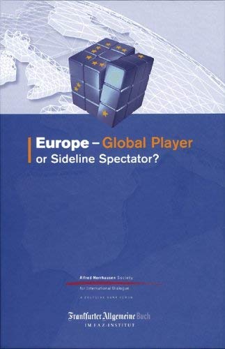 Beispielbild fr Europe - Global Player or Sideline Spectator? zum Verkauf von Project HOME Books